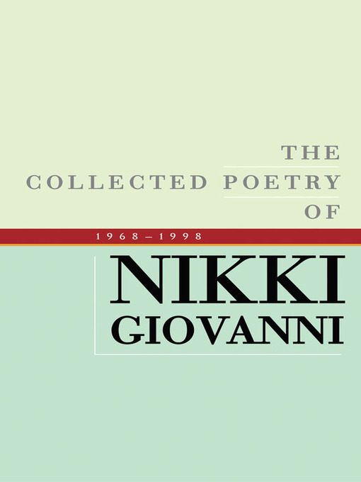 Title details for The Collected Poetry of Nikki Giovanni by Nikki Giovanni - Available